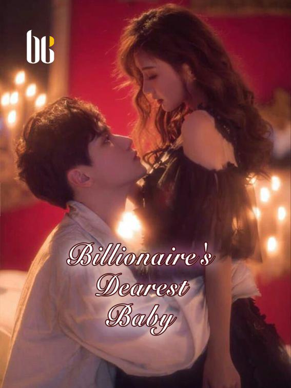 Billionaire&#x27;s Dearest Baby, Volume 4