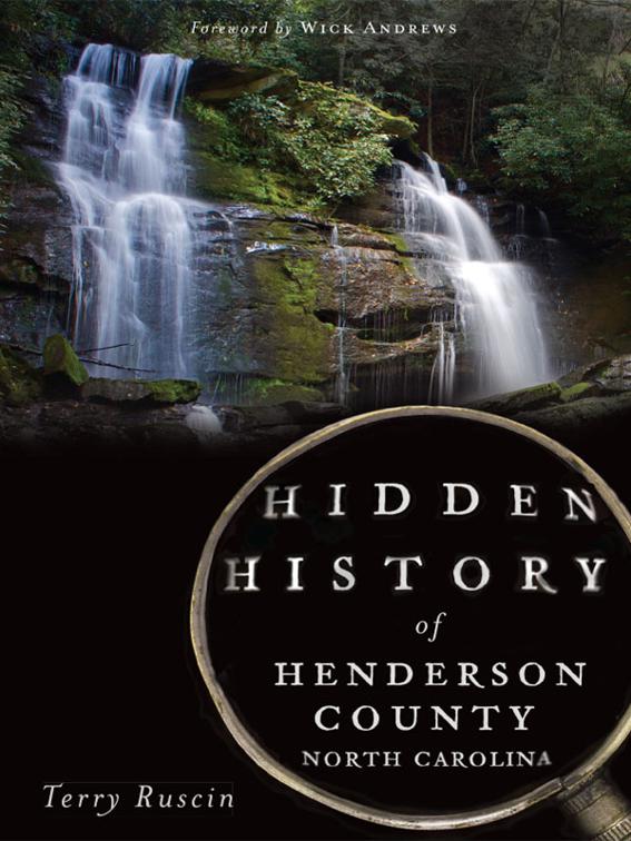 Hidden History of Henderson County, North Carolina, Hidden History