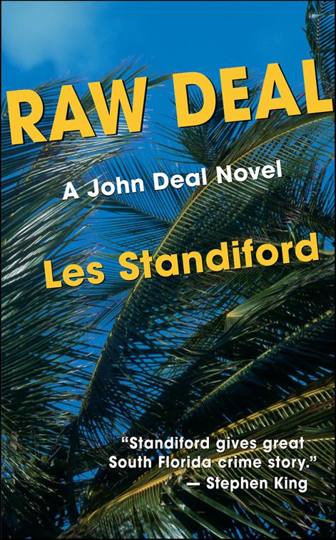 Raw Deal, John Deal Series
