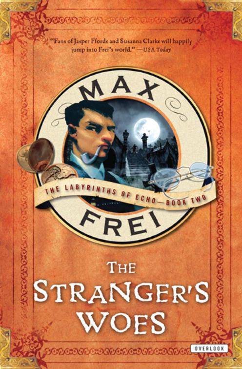 Stranger&#x27;s Woes, The Labyrinths of Echo