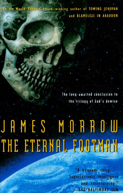 Eternal Footman, The Godhead Trilogy