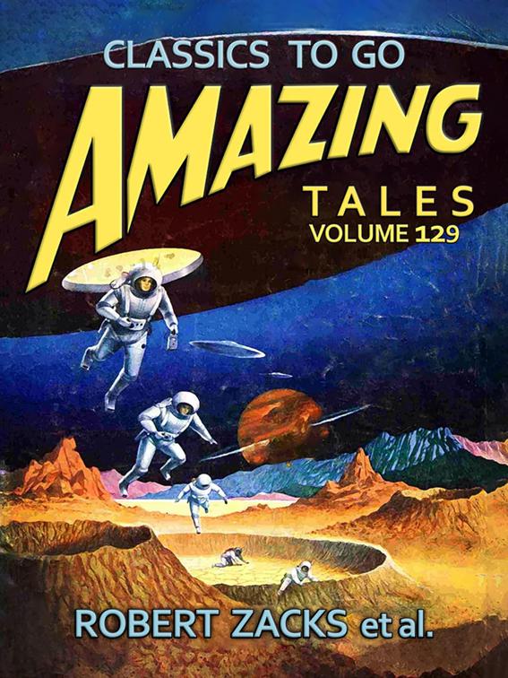 Amazing Tales Volume 130, Classics To Go