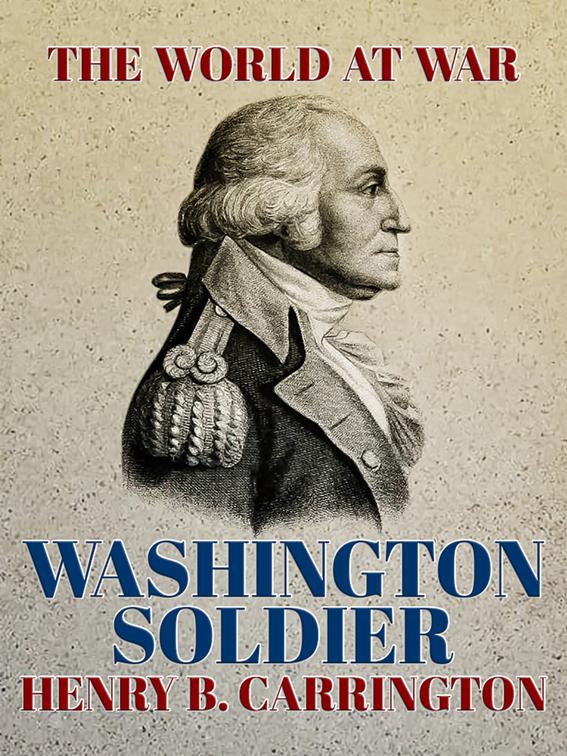 Washington Soldier, The World At War