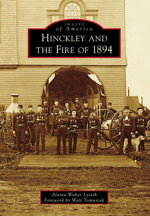 Hinckley and the Fire of 1894, Images of America