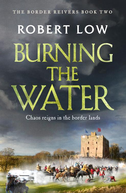 Burning the Water, Border Reivers