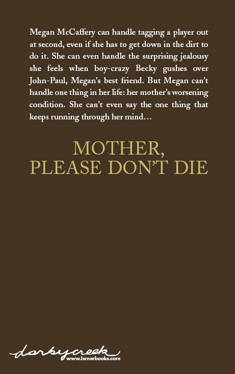Mother, Please Don&#x27;t Die, Lurlene McDaniel Books