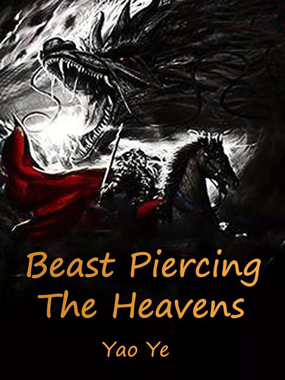 This image is the cover for the book Beast Piercing The Heavens, Book 2