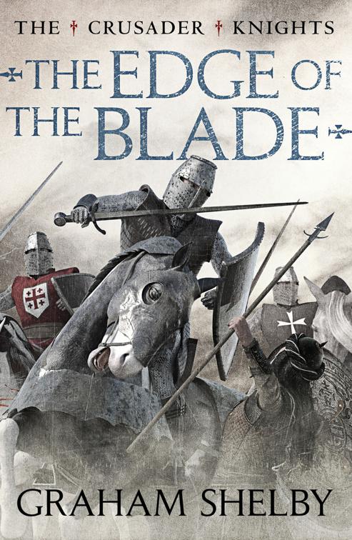 Edge of the Blade, The Crusader Knights Cycle