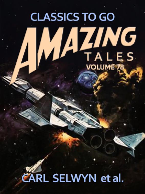 Amazing Tales Volume 78, Classics To Go