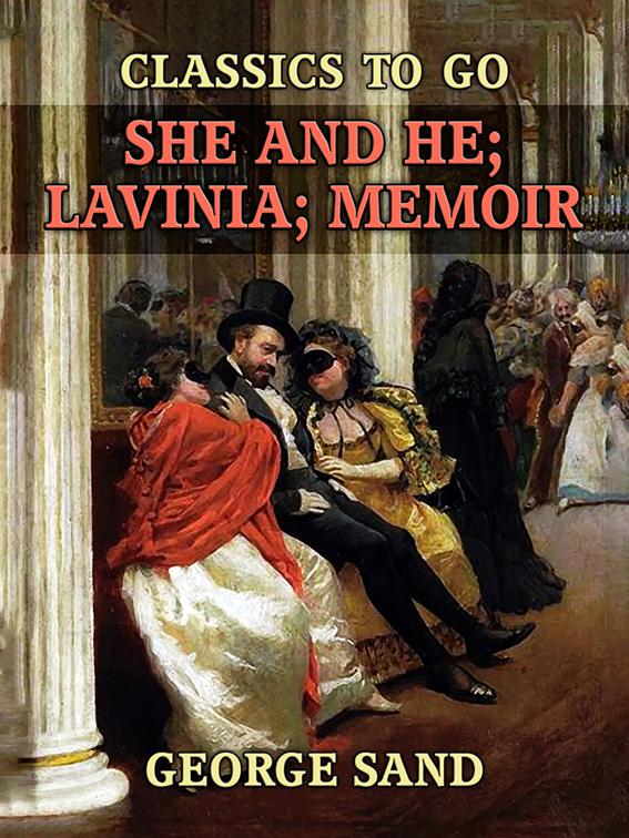 She and He, Lavinia, Memoir, Classics To Go