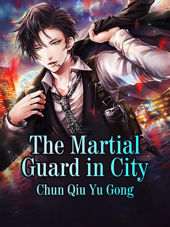 This image is the cover for the book The Martial Guard in City, Volume 15
