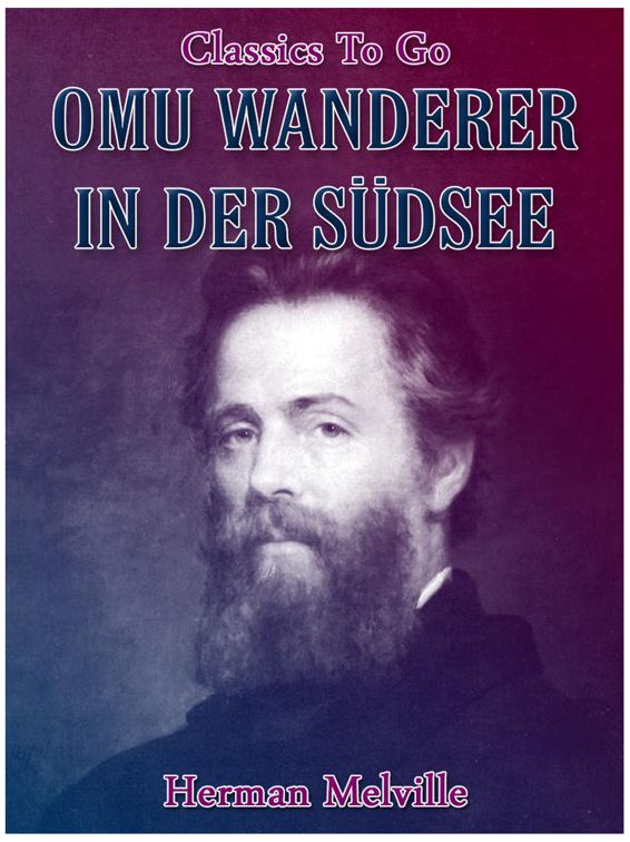 Omu Wanderer In Der Südsee, Classics To Go