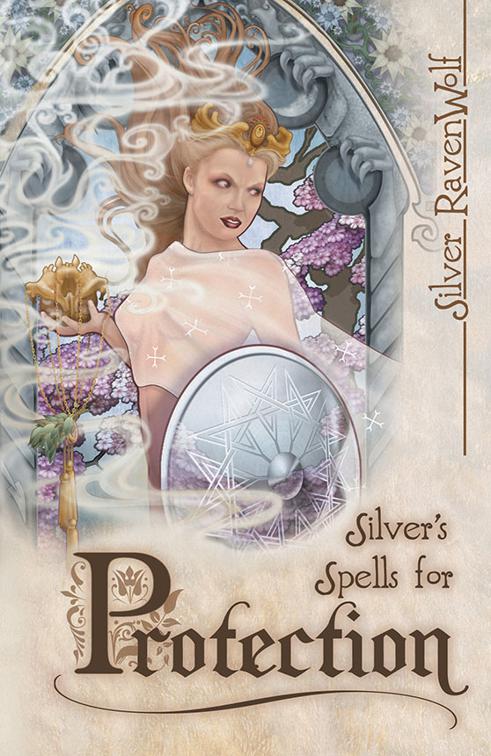 Silver&#x27;s Spells for Protection