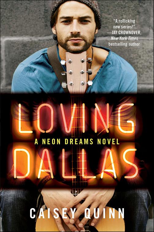 Loving Dallas, Neon Dreams Novels