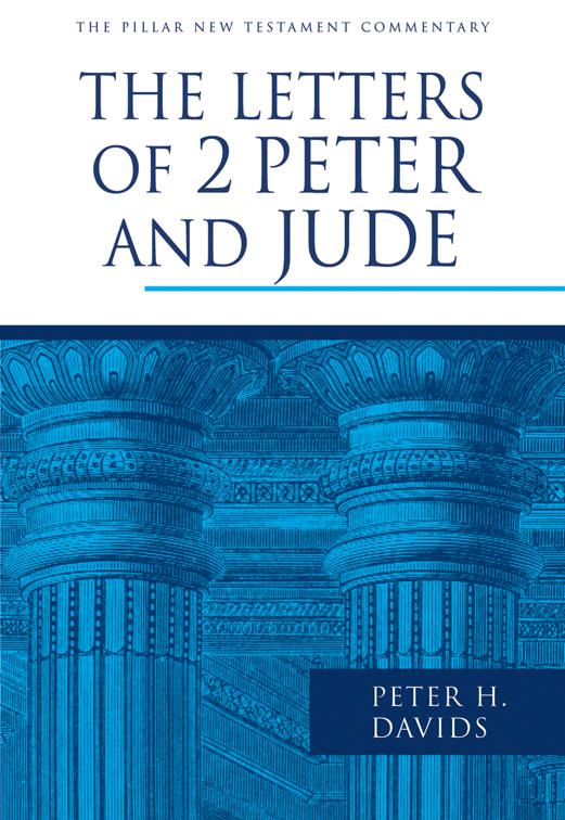 The Letters of 2 Peter and Jude, The Pillar New Testament Commentary (PNTC)