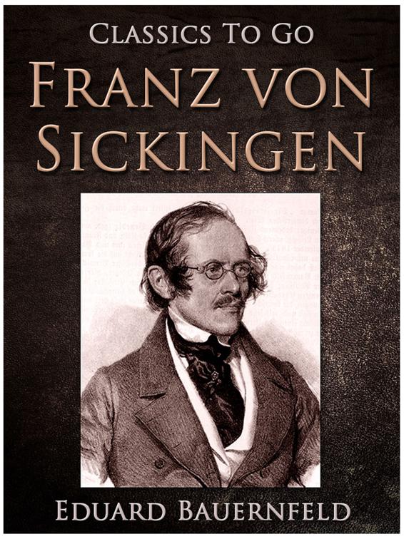 Franz von Sickingen, Classics To Go
