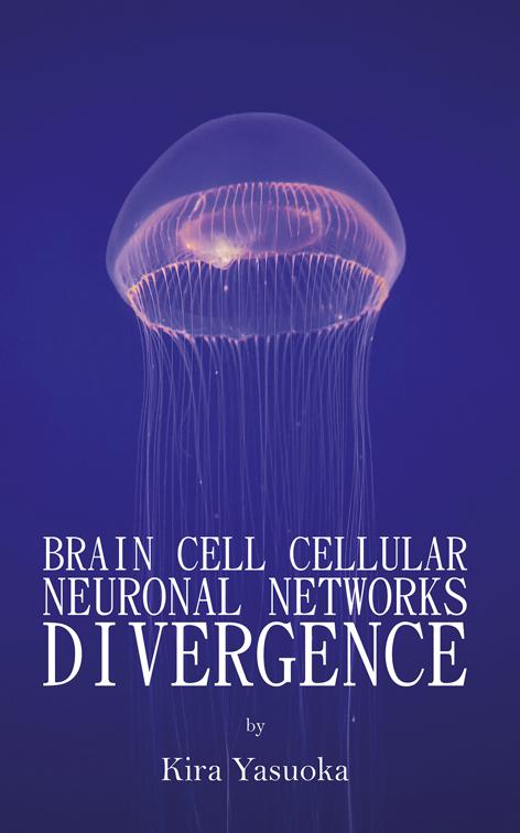 Brain Cell Cellular Neuronal Networks Divergence