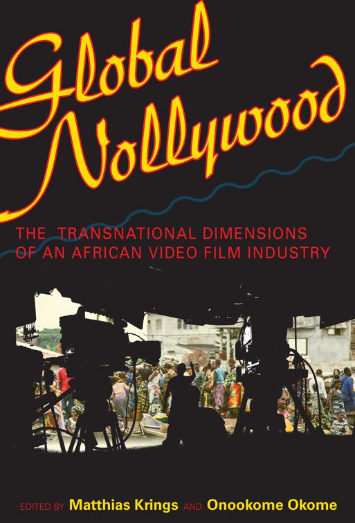 Global Nollywood, African Expressive Cultures