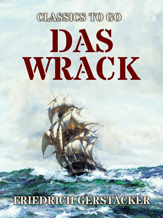 Das Wrack, Classics To Go