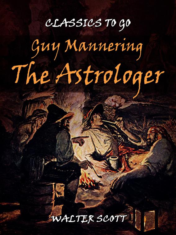 Guy Mannering - The Astrologer, Classics To Go