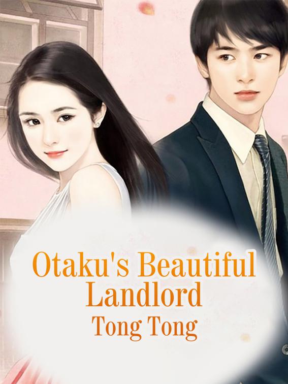 This image is the cover for the book Otaku's Beautiful Landlord, Volume 1