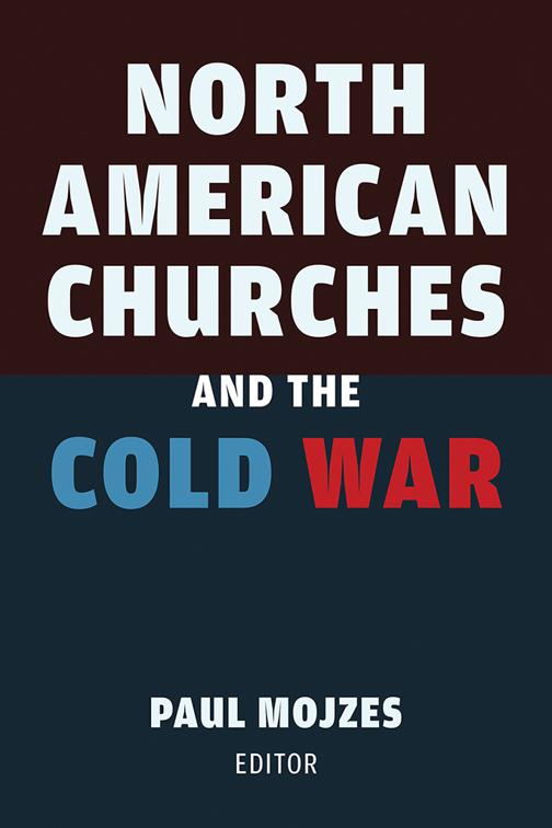 This image is the cover for the book North American Churches and the Cold War