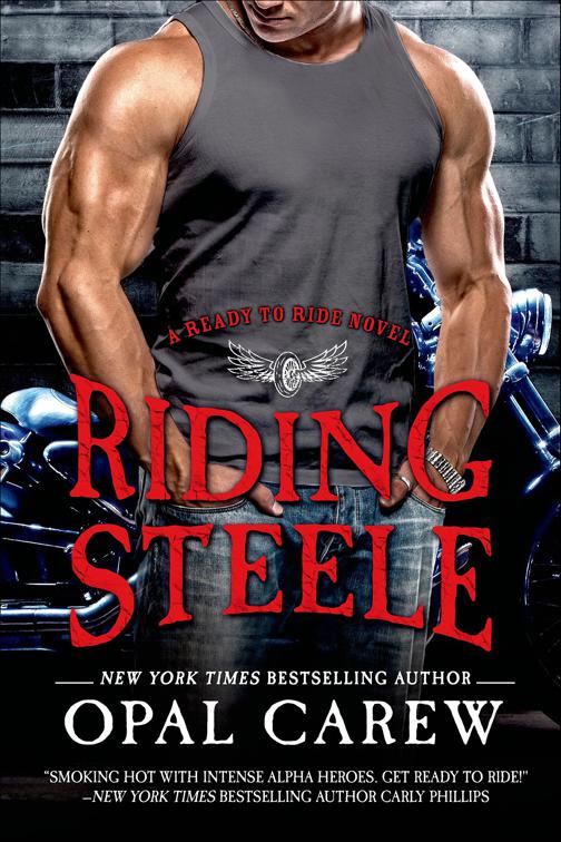 Riding Steele, Ready to Ride