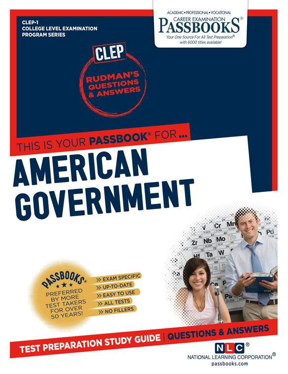 AMERICAN GOVERNMENT, College Level Examination Program Series (CLEP)