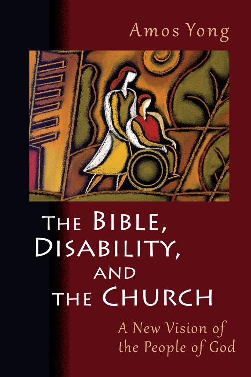 The Bible, Disability, and the Church