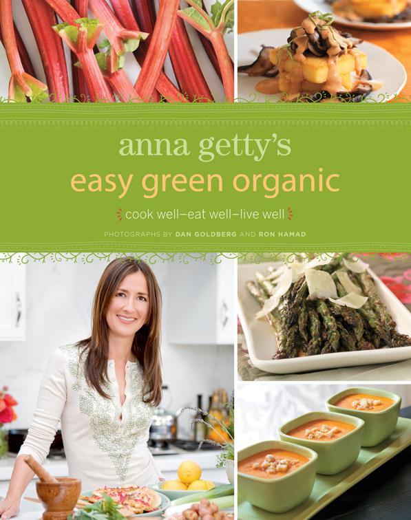 Anna Getty&#x27;s Easy Green Organic