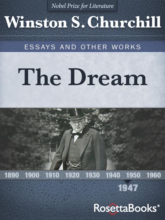 Dream, Winston S. Churchill Essays and Other Works