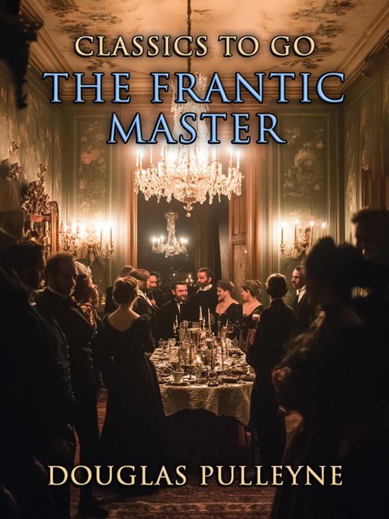 The Frantic Master, Classics To Go