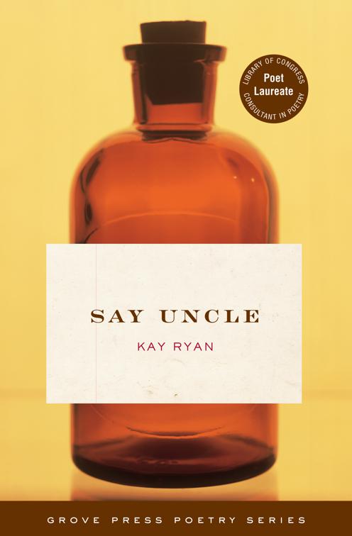 Say Uncle, Grove Press Poetry Series
