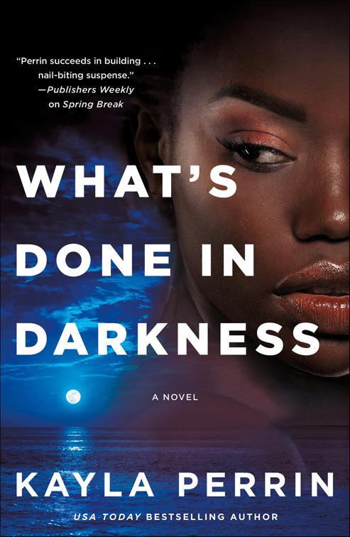 What&#x27;s Done in Darkness