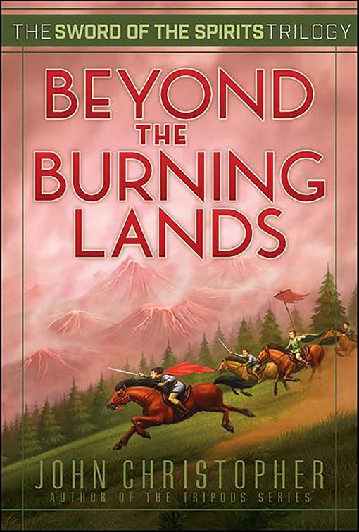 Beyond the Burning Lands, Sword of the Spirits Trilogy