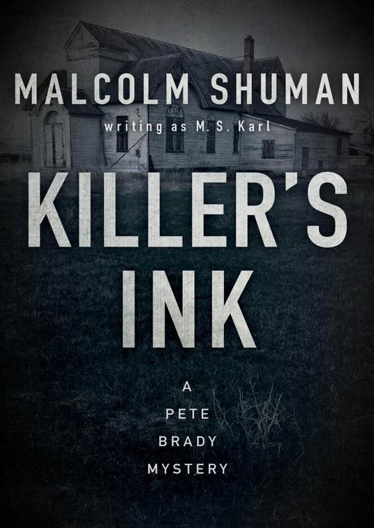 Killer&#x27;s Ink, The Pete Brady Mysteries