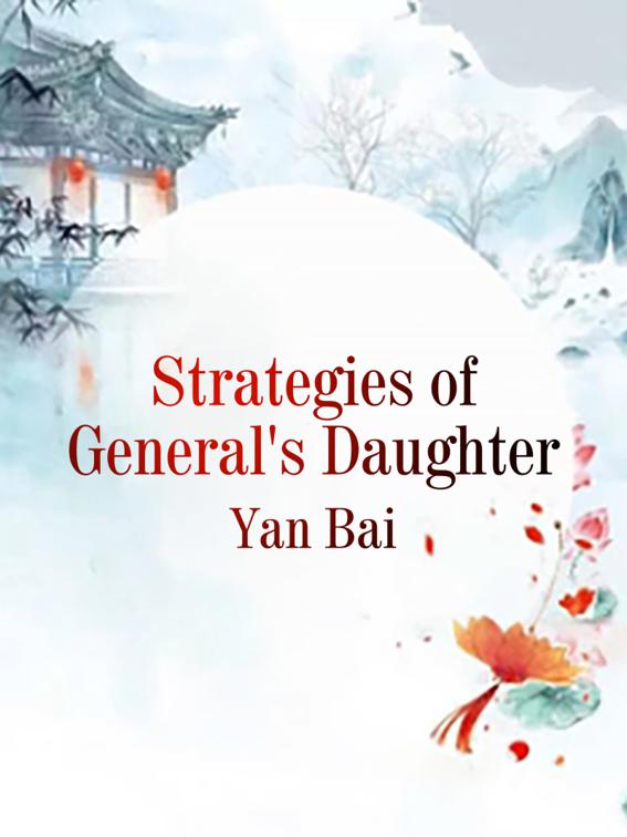 Strategies of General&#x27;s Daughter, Volume 4