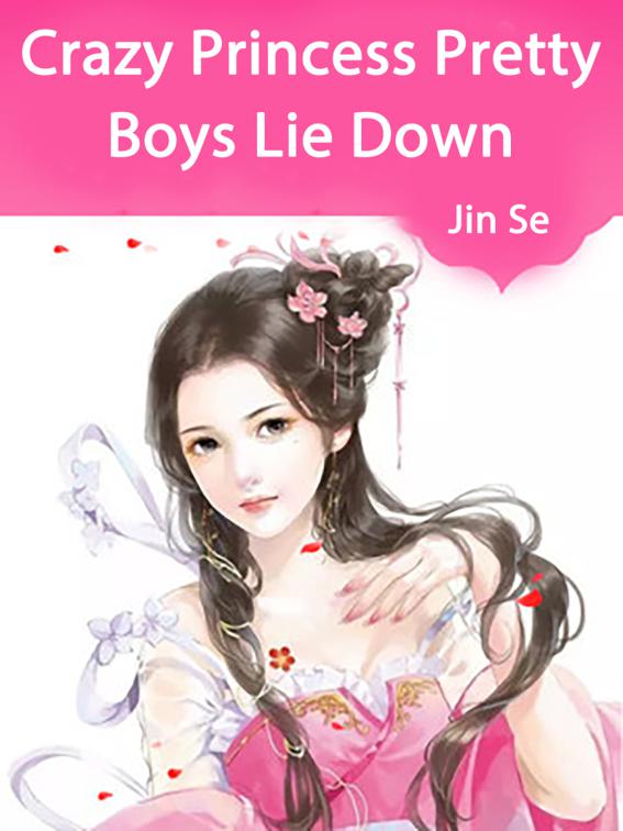 This image is the cover for the book Crazy Princess: Pretty Boys Lie Down, Volume 1