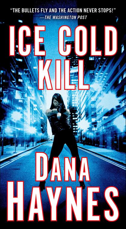 Ice Cold Kill, The Daria Gibron Thrillers