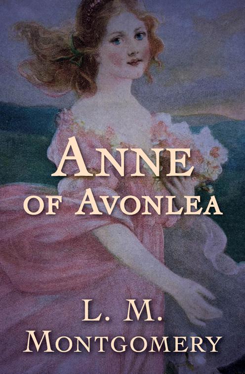 Anne of Avonlea, Anne of Green Gables