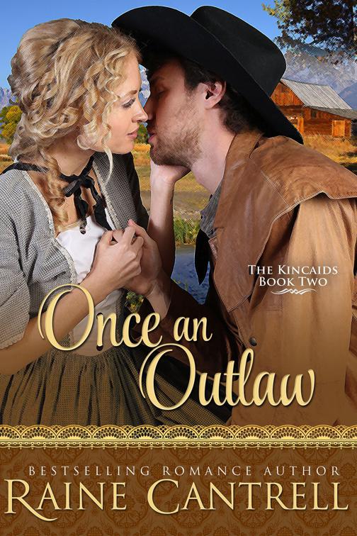 Once an Outlaw, The Kincaids