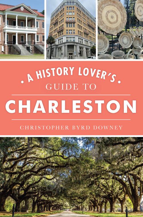 History Lover&#x27;s Guide to Charleston, A, History &amp; Guide