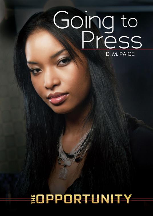 Going to Press, The Opportunity