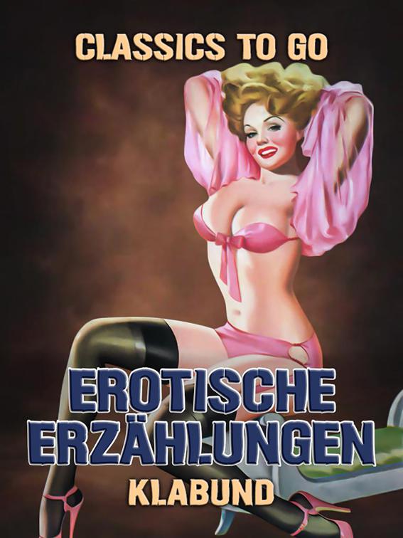 Erotische Erzählungen, Erotics To Go