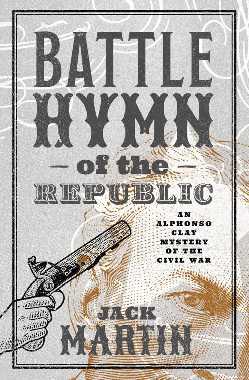 Battle Hymn of the Republic, Alphonso Clay Mysteries of the Civil War