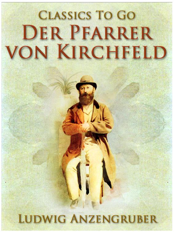 Der Pfarrer von Kirchfeld, Classics To Go