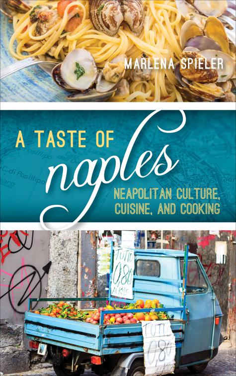 Taste of Naples, Big City Food Biographies