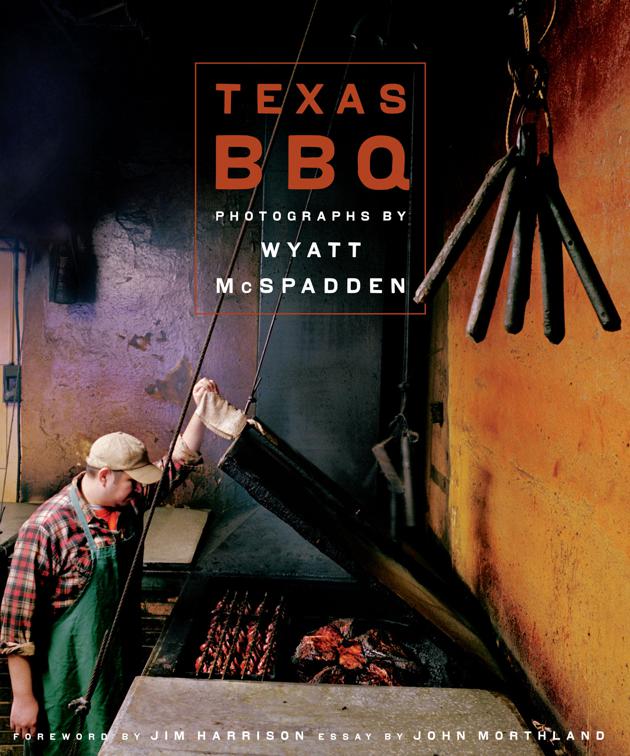 Texas BBQ, Jack and Doris Smothers Series in Texas History, Life, and Culture