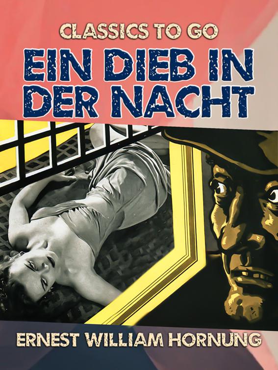 Ein Dieb in der Nacht, Classics To Go