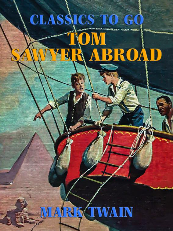 Tom Sawyer Abroad, Classics To Go